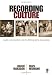 Recording Culture: Audio Documentary and the Ethnographic Experience (Qualitative Research Methods)