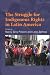 Struggle for Indigenous Rights in Latin America