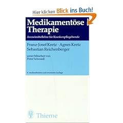 Medikament�se Therapie. Arzneimittellehre f�r Krankenpflegeberufe