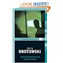 Jerzy Grotowski (Routledge Performance Practitioners)