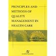 Quality Management in Health Care: Principles and Methods