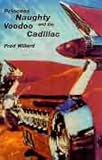 Princess Naughty and the Voodoo Cadillac (Pocket Essentials)