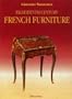 Eighteenth Century French Furniture: A collector's guide to furniture sytles and values