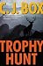 Trophy Hunt: A Joe Pickett Novel (Hardcover)