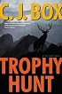 Trophy Hunt: A Joe Pickett Novel
