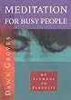 Meditation for Busy People: 60 Seconds to Serenity
