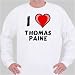 I Love Thomas Paine Sweatshirt