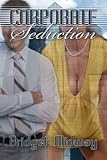 Corporate Seduction (Interracial Romance, Book One of Corporate Heat)