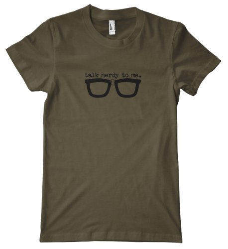 Talk Nerdy To Me T-Shirt, Army,