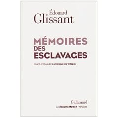 M�moires des esclavages : La fondation d'un centre national pour la m�moire des esclavages et de leurs abolitions