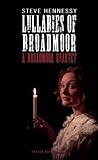 Lullabies of Broadmoor : a Broadmoor quartet