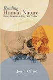 Reading human nature : literary Darwinism in theory and practice