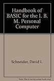 Handbook of BASIC for the IBM PC