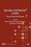 Income contingent loans : theory, practice and prospects