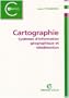 Cartographie teledetection systemes d'information g�ographique