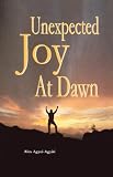 Unexpected Joy at Dawn