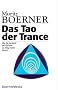 Das Tao der Trance