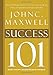 Success 101: What Every Leader Should Know