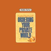 Ordering Your Private World | [Gordon MacDonald]
