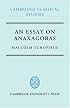 An Essay on Anaxagoras (Cambridge Classical Studies)