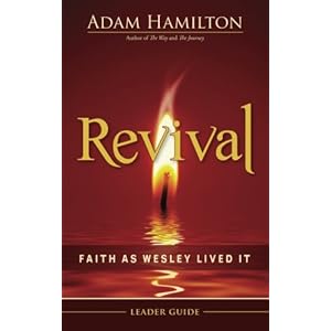 Revival Leader Guide: Faith as Wesley Lived It