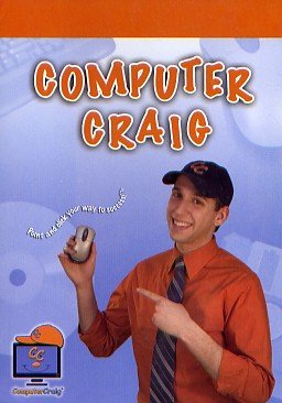 COMPUTER CRAIG: Computer Basics, Graphic Design, Word Processing, Internet Basics, E-Mail Basics, Electronic Reservations