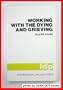 Working With the Dying and Grieving (Dialogue Books)