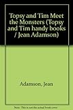 Topsy and Tim meet the monsters