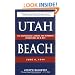 Utah Beach: The Amphibious Landing and Airborne Operations on D-day, June 6, 1944