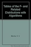 Tables of the F- and related distributions with algorithms