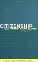 Citizenship Through Secondary Religious Education (Citizenship Education in Secondary Schools)