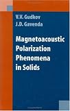 Magnetoacoustic Polarization Phenomena in Solids