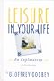 Leisure in Your Life: An Exploration
