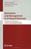 Operations and Management in IP-Based Networks: 5th IEEE International Workshop on IP Operations and Management, IPOM 2005, Barcelona, Spain, October ... Networks and Telecommunications)