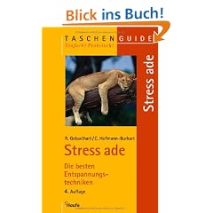Stress ade: Die besten Entspannungstechniken