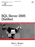 SQL Server 2005 Distilled