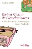 Kleines Glossar des Verschwindens: Von Autokino bis Zwischengas. Lauter Nachrufe - 