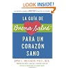 La gu�a de Buena Salud para un coraz�n sano (Buena Salud Guides)