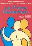 The Ignorant Fairies ( Le fate ignoranti ) ( El hada ignorante (His Secret Life) )