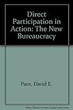 Direct participation in action : the new bureaucracy