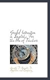 Graded Instruction in English: For the Use of Teachers