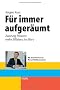 F�r immer aufger�umt. Zwanzig Prozent mehr Effizienz im B�ro
