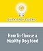 How To Choose a Healthy Dog Food