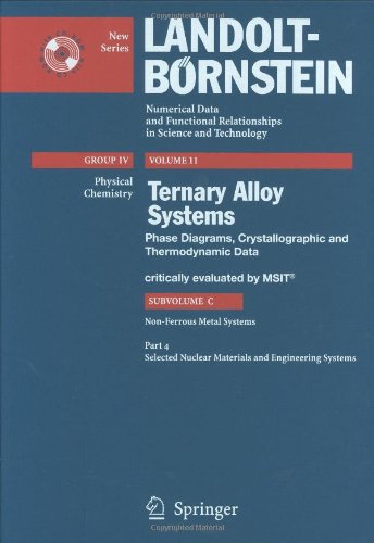 Selected Nuclear Materials and Engineering Systems (Landolt-Börnstein: Numerical Data and Functional Relationships in Science and Technology - New Series / Physical Chemistry)
