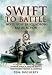 SWIFT TO BATTLE: 72 FIGHTER SQUADRON RAF IN ACTION: Volume 2: North Africa 1942 - 1947, North Africa, Malta, Sicily, Southern France and Austria