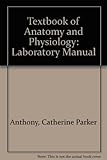 Anatomy and physiology laboratory manual