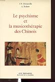 Livres Musicothérapie - Le psychisme et la musicotherapie des chinois