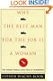 Why The Best Man For The Job Is A Woman: The Unique Female Qualities of Leadership