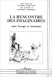 La rencontre des imaginaires entre Europe et Amériques
