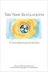 The New Revelations: A Conversation with God